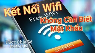 Hướng dẫn Kết nối Wifi không cần biết mật khẩu được người dùng chia sẻ mọi nơi với Wifi Master screenshot 5