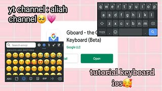 TUTORIAL TO GET KEYBOARD IOS AND GET ALL OF EMOJI IOS🤩 screenshot 5