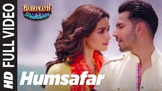 Humsafar (Full Video)  | Varun & Alia Bhatt | Akhil Sachdeva | "Badrinath Ki Dulhania" screenshot 4