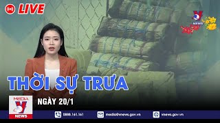 🔴[TRỰC TIẾP] Thời sự 24h cập nhật trưa 20/1 - Tin nóng Thế giới mới nhất – VNEWS screenshot 5