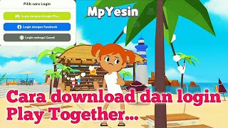 CARA DOWNLOAD DAN LOGIN PLAY TOGETHER DI PLAY STORE screenshot 1