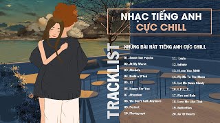 Nhạc English Chill Tik Tok Nhẹ Nhàng - Những Bài Hát Tiếng Anh Cực Chill Hot Nhất Trên TikTok screenshot 3